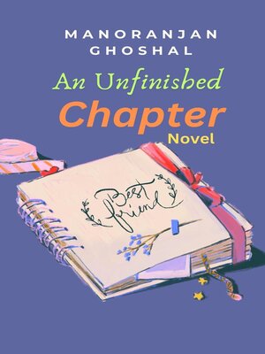 cover image of An Unfinished Chapter